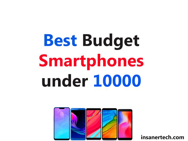 Best Budget Smartphones under 10000